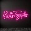 Better toghether Neon Sign - Maroc - wedding decor