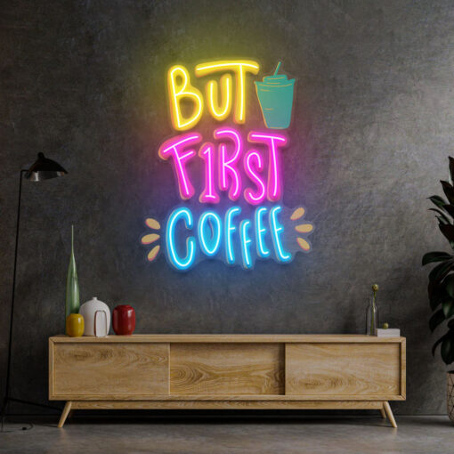 But First Coffee LED Neon Acrylic Artwork - maroc