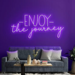 Enjoy The Journey Neon Sign - maroc