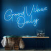 Good Vibes Only Neon Sign - maroc - light blue