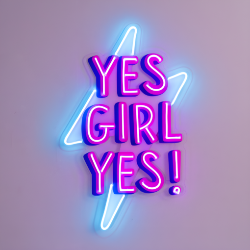 Yes Girl Yes! LED Neon Acrylic Artwork - maroc