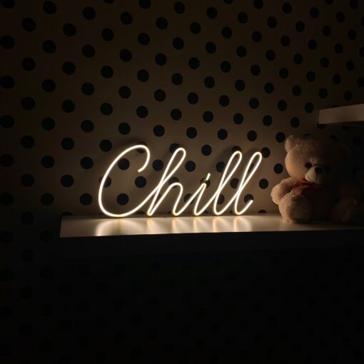 Chill Neon Sign | Neon Quote - maroc