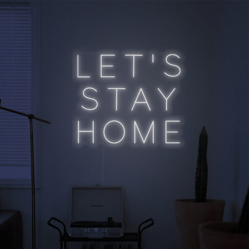 Let's Stay Home neon sign (2) - maroc