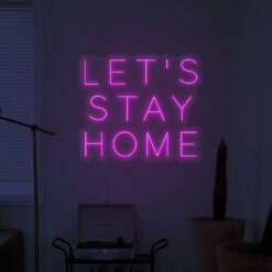 Let's Stay Home neon sign (2) - maroc