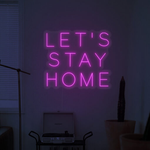 Let's Stay Home neon sign (2) - maroc