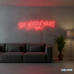The World Is Yours LED Neon Quote Sign – Custom Light for Home & Business